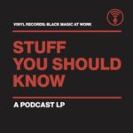 STUFF YOU SHOULD KNOW - Vinyl Records: Black Magic At Work (Gold Royalty Vinyl)