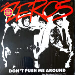 ZEROS - Dont Push Me Around (Coloured Vinyl)