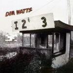 DIM WATTS - Eye Two Three