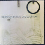 COWBOY JUNKIES - One Soul Now (Yellow Marble Vinyl)