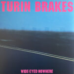 TURIN BRAKES - Wide-Eyed Nowhere (Pink Vnyl) (Indies)