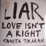TANITA TIKARAM - Liar (Love Isnt A Right) (Pink Red Vinyl) (Indie Exclusive)