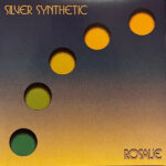 SILVER SYNTHETIC - Rosalie (Silver Vinyl) (Indie Exclusive)