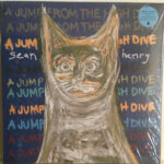 SEAN HENRY - A Jump From The High Dive (Coloured Vinyl)