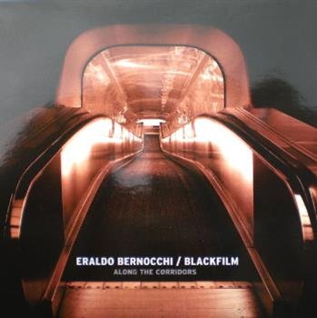 LPDEN308.jpg BLACKFILM & ERALDO BERNOCCHI - Along The Corridors Vinyl Record - Image 1
