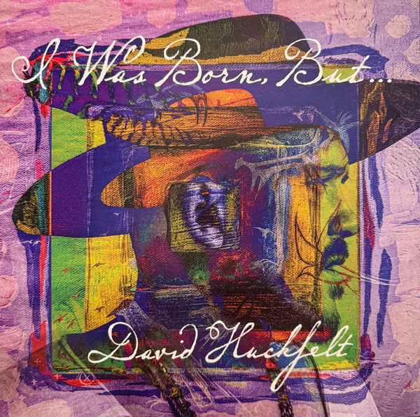 LPDG332C.jpg DAVID HUCKFELT - I Was Born But... (Transparent Blue Vinyl) - Image 1