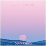 GEOFF GRAHAM - Survivors
