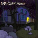 BAD HISTORY MONTH - Dead And Loving It: An Introductory Exploration Of Pessimysticism Vinyl Record