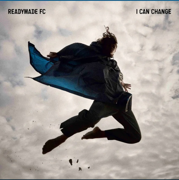 LPGRON276.jpg READYMADE FC - I CAN CHANGE - Image 1
