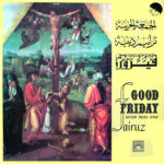FAIRUZ - Good Friday