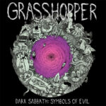 GRASSHOPPER - Dark Sabbath: Symbols Of Evil