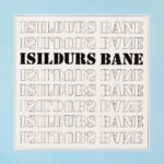 ISILDURS BANE - Sagan Om Den Irlandska Algen