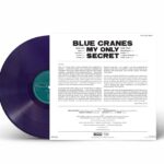 BLUE CRANES - My Only Secret (Dark Purple Vinyl) Vinyl Record
