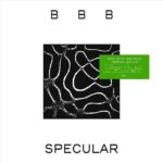 BYE BYE BICYCLE - Specular EP Vinyl Record