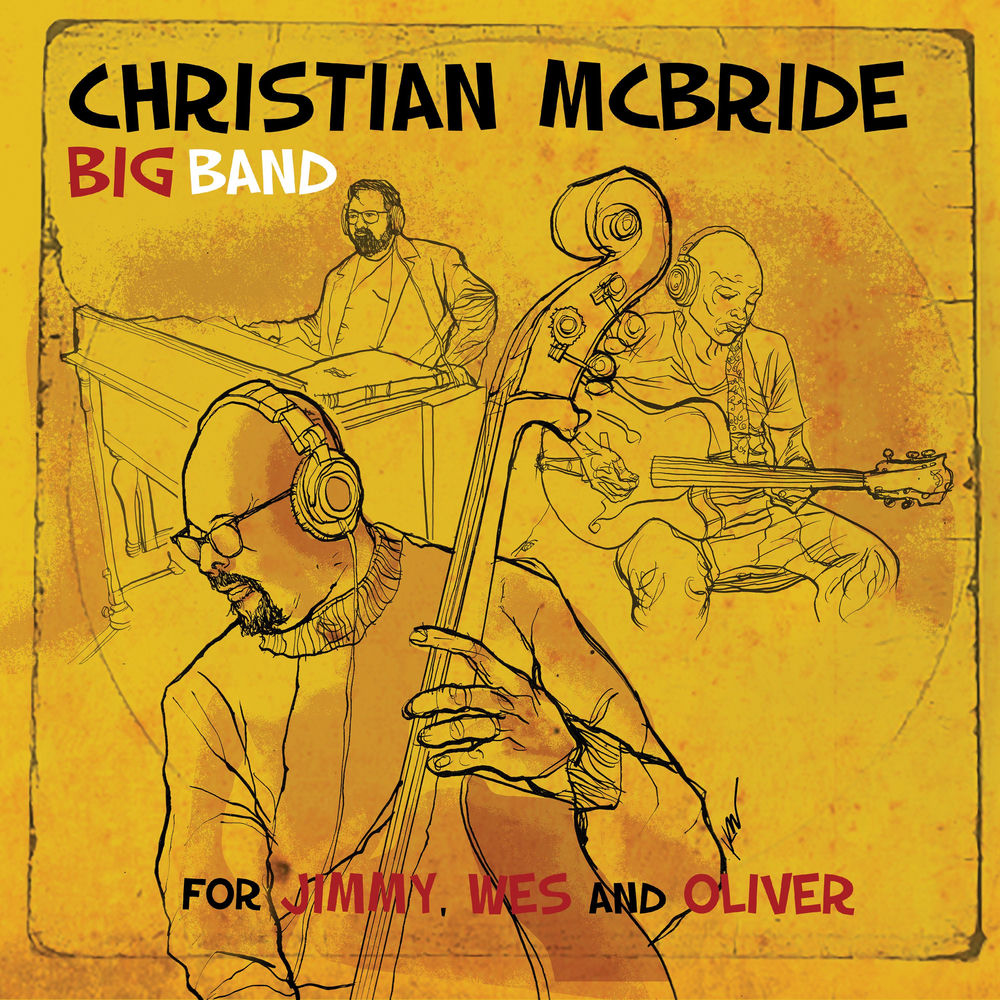 LPMACK1152.jpg CHRISTIAN MCBRIDE BIG BAND - For Jimmy. Wes And Oliver - Image 1