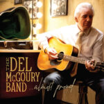 DEL MCCOURY BAND - Almost Proud