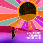 DAVID WAX MUSEUM - You Must Change Your Life