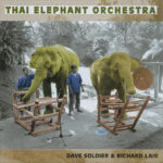 THAI ELEPHANT ORCHESTRA - Thai Elephant Orchestra