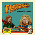 TEXAS GENTLEMEN - Floor It!!!
