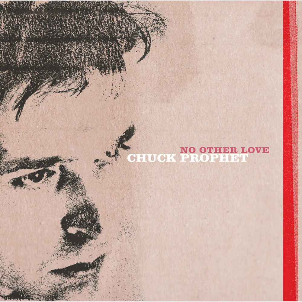 LPNW5579LE.jpg CHUCK PROPHET - No Other Love (Red Splatter Vinyl) Vinyl Record - Image 1