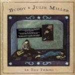 BUDDY & JULIE MILLER - In The Throes Vinyl Record