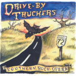 DRIVE-BY TRUCKERS - Southern Rock Opera (Deluxe Edition)