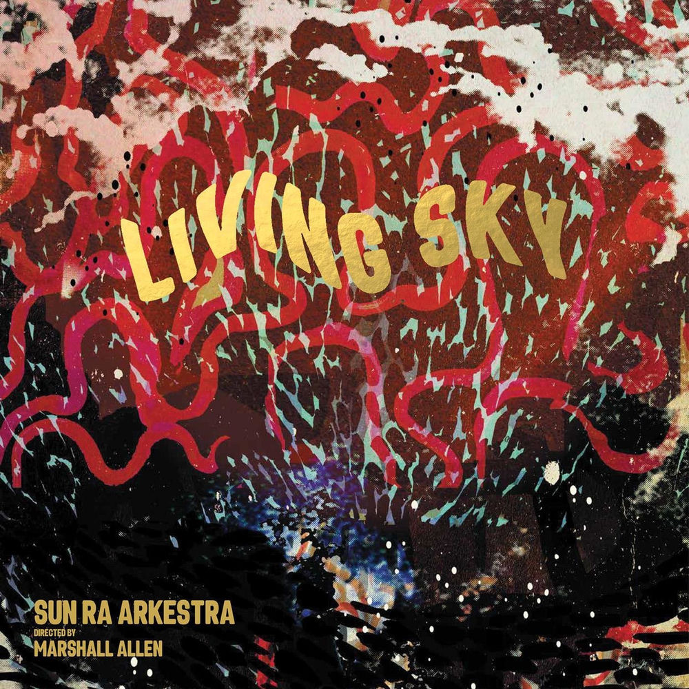 LPOS1001.jpg SUN RA ARKESTRA - Living Sky - Image 1