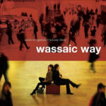 SARAH LEE GUTHRIE AND JOHNN IRION - Wassaic Way