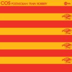 COS - Postaeolian Train Robbery Vinyl Record