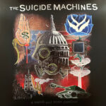 SUICIDE MACHINES - A Match and Some Gasoline