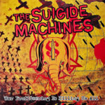 SUICIDE MACHINES - War Profiteering Is Killing Us All (20th Anniversary Edition) (Red Vinyl)