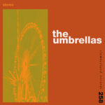 UMBRELLAS - The Umbrellas