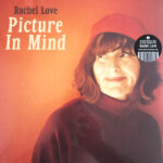 RACHEL LOVE - Picture In Mind (Orange Vinyl)