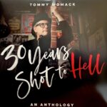 TOMMY WOMACK - 30 Years Shot To Hell: A Tommy Womack Anthology