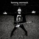 TOMMY WOMACK - I Thought I Was Fine