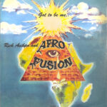 RICK ASIKPO & AFRO FUSION - Got To Be Me