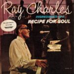 RAY CHARLES - Ingredients In A Recipe For Soul