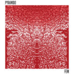 PYRAMIDO - Fem