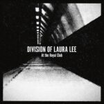 DIVISION OF LAURA LEE - At The Royal Club (Splatter Vinyl)