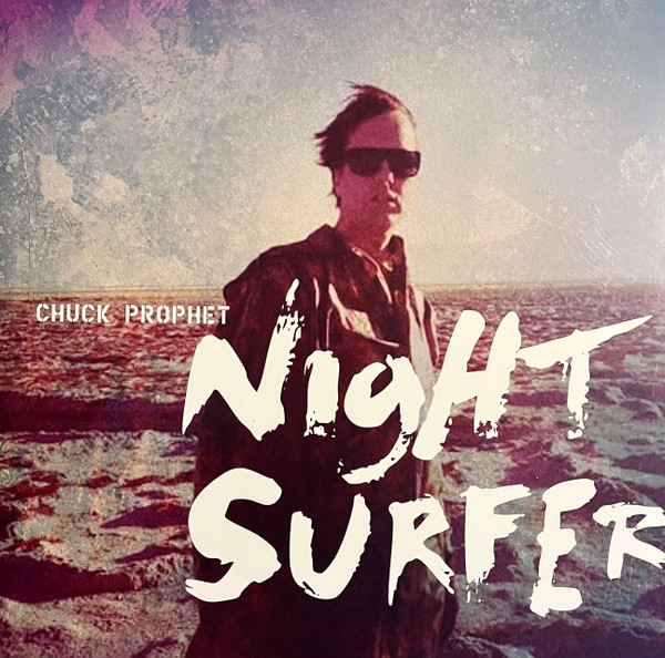 LPYEP2406C.jpg CHUCK PROPHET - Night Surfer (10th Anniversary Edition) (Twilight Wave Vinyl) - Image 1