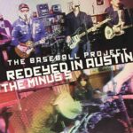 BASEBALL PROJECT / MINUS 5 - Redeyed In Austin Vinyl Record