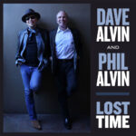 DAVE ALVIN & PHIL ALVIN - Lost Time