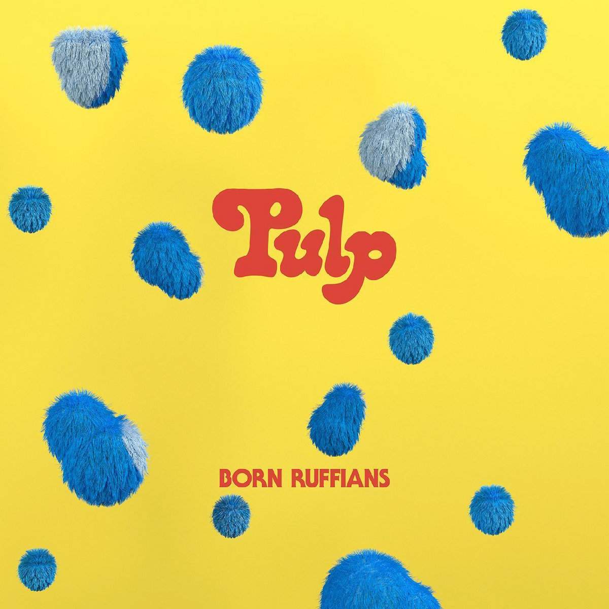 LPYEP2707LEC.jpg BORN RUFFIANS - Pulp (Blue Vinyl) Vinyl Record - Image 1