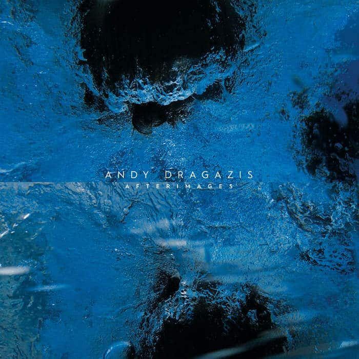 LR0001LP.jpg ANDY DRAGAZIS - AFTERIMAGES Vinyl Record - Image 1