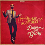 Brian Scartocci - Days Of Glory