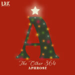 Aphrose - You Ain't Mine (At Christmas Time) / The Other 364