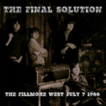 FINAL SOLUTION - The Fillmore West July 7 1966