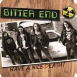 BITTER END - Have A Nice Death (Hazardous Sludge Vinyl) Vinyl Record