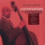 CHRISTIAN MCBRIDE - CONVERSATIONS WITH CHRISTIAN Vinyl Record