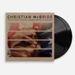 CHRISTIAN MCBRIDE - THE MOVEMENT REVISITED A MUSI Vinyl Record